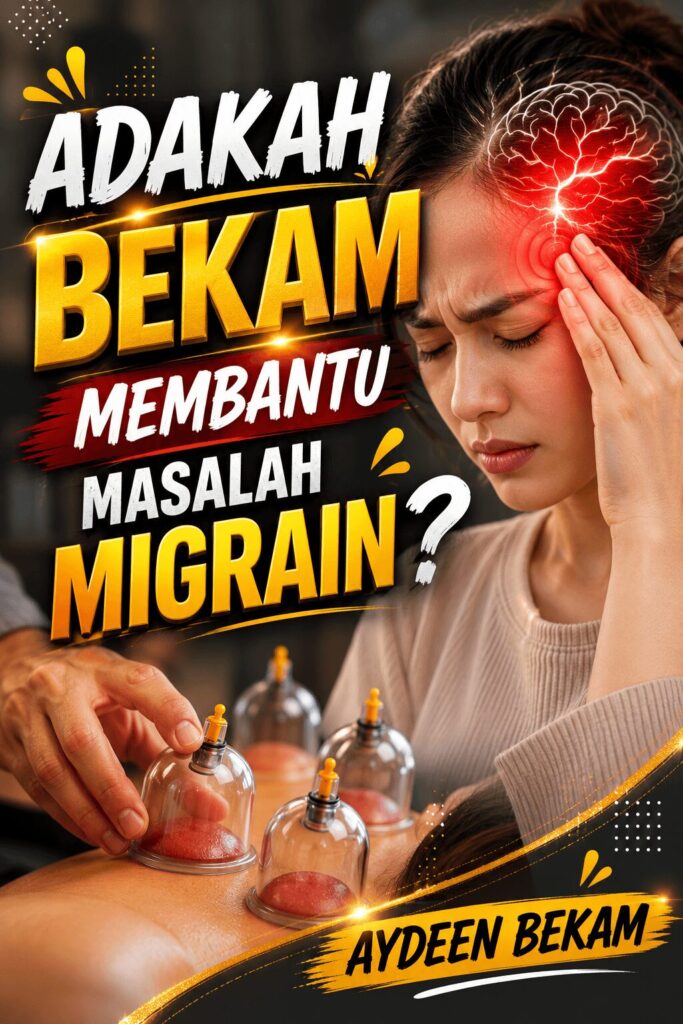 Bekam migrain di Aydeen Bekam Johor Bahru